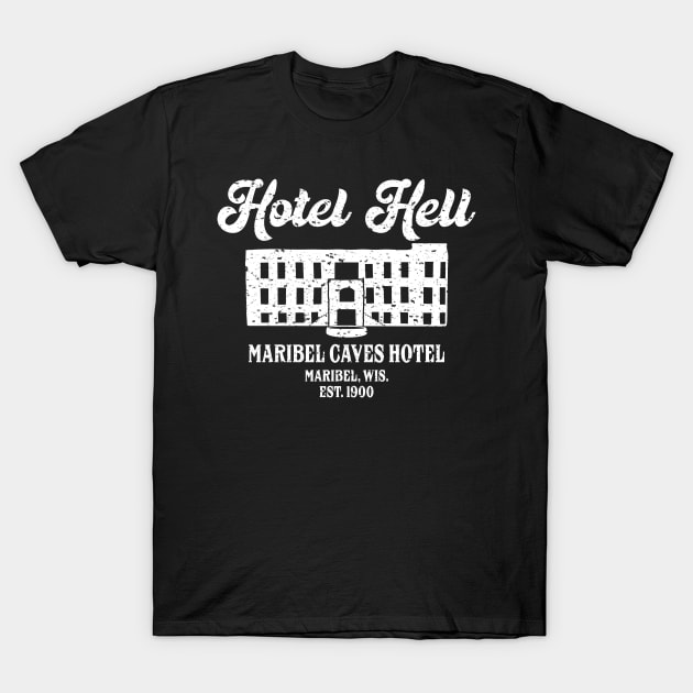 Hotel Hell- White T-Shirt by badgerland